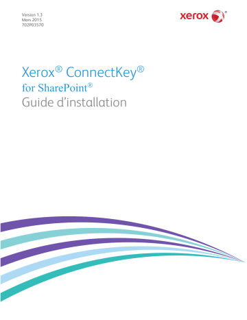 Xerox ConnectKey for SharePoint® Guide d'installation | Fixfr