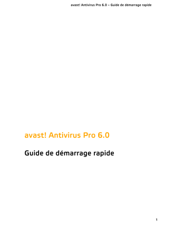 Guide de démarrage rapide | Avast Antivirus 6.0 Pro Manuel utilisateur | Fixfr
