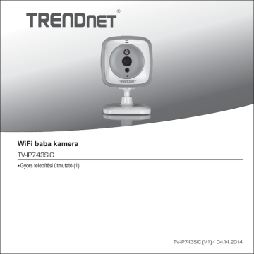 Trendnet TV-IP743SIC WiFi Baby Cam Manuel utilisateur | Fixfr