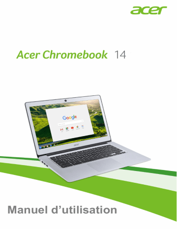 Manuel du propriétaire | Acer Chromebook 14 - CB3-431 Manuel utilisateur | Fixfr