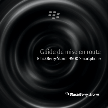 Manuel du propriétaire | Blackberry STORM 9500 SMARTPHONE Manuel utilisateur | Fixfr