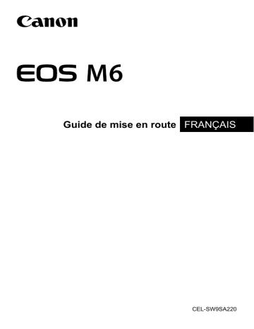 Mode d'emploi | Canon EOS M6 Manuel utilisateur | Fixfr