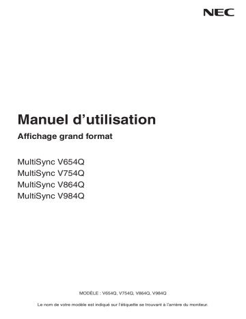 V754Q-Mpi | V754Q-AVT2 | V754Q | V654Q-PC4 | V654Q-AVT2 | V984Q-PC4 | V984Q-Mpi | V984Q-AVT2 | V984Q | V864Q-PC4 | V864Q-Mpi | V864Q-AVT2 | V864Q | V754Q-PC4 | NEC V654Q-Mpi 4K UHD Display Manuel utilisateur | Fixfr
