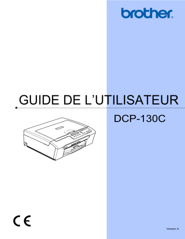 Manuel du propriétaire | Brother DCP-130C Manuel utilisateur | Fixfr