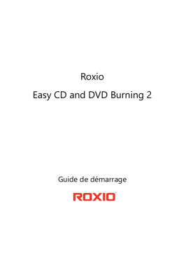 Roxio Easy CD & DVD Burning 2 Manuel utilisateur