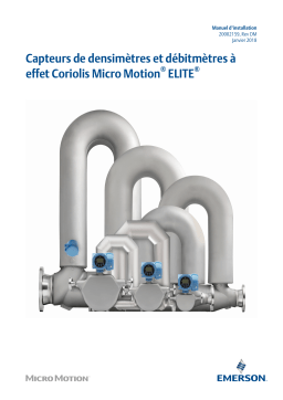Micro Motion Capteurs de débitmètres et densimètres à effet Coriolis ELITE Guide d'installation
