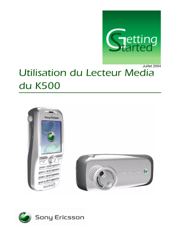 Manuel du propriétaire | Sony Ericsson K500I Manuel utilisateur | Fixfr