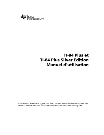 Manuel du propriétaire | Texas Instruments TI-84 PLUS SILVER Manuel utilisateur | Fixfr