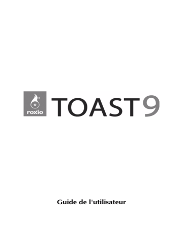 Mode d'emploi | Roxio Toast 9 Titanium Manuel utilisateur | Fixfr
