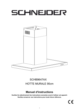 Schneider SCHB9647AX Hotte aspirante Manuel utilisateur