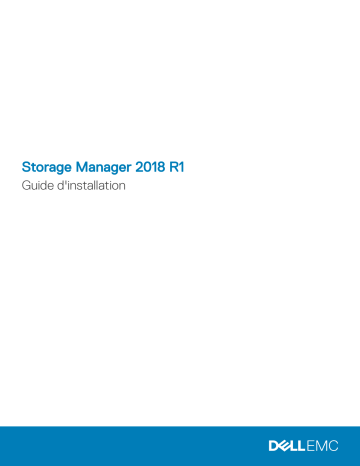 Storage SCv2000 | Storage SC7020 | Storage SC7020F | Compellent SC4020 | Compellent Series 40 | Storage SCv3020 | Storage SC5020 | Storage SC5020F | Storage SC8000 | Mode d'emploi | Dell Storage Manager storage software Manuel utilisateur | Fixfr