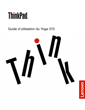 Mode d'emploi | Lenovo ThinkPad Yoga 370 Manuel utilisateur | Fixfr