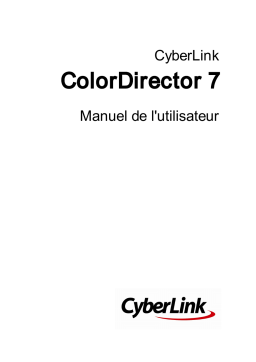 CyberLink ColorDirector 7 Manuel utilisateur