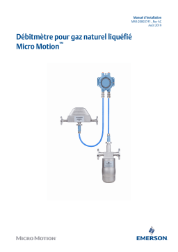 Micro Motion Débitmètre pour gaz naturel liquéfié Guide d'installation