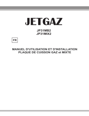 Manuel du propriétaire | Jetgaz JP31MIX2 Table de cuisson Manuel utilisateur | Fixfr
