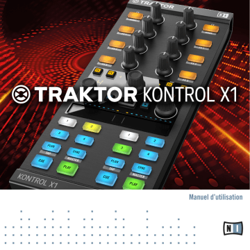 Native Instruments Traktor Kontrol X1 MK2 Manuel utilisateur | Fixfr