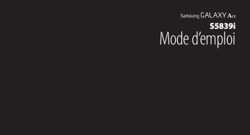 Manuel du propriétaire | Samsung GT-S5839i Galaxy Ace Manuel utilisateur | Fixfr