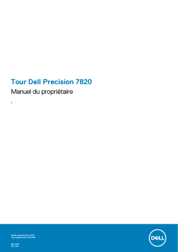 Dell Precision 7820 Tower workstation Manuel du propriétaire
