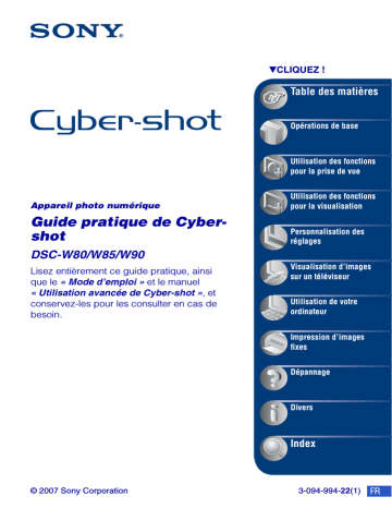 Cyber-Shot DSC W80 | Cyber-Shot DSC W90 | Cyber-Shot DSC W85 | Mode d'emploi | Sony DSC-W80 Manuel utilisateur | Fixfr