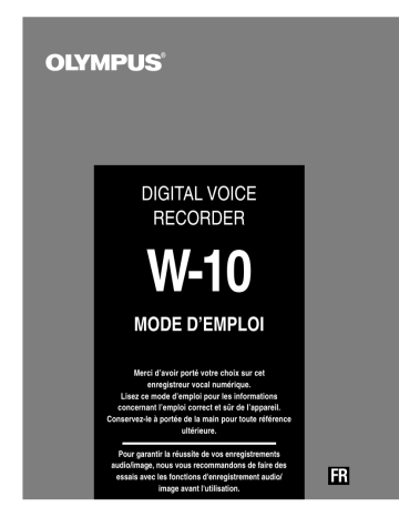 Olympus W-10 - 16 MB Digital Voice Recorder Manuel utilisateur | Fixfr