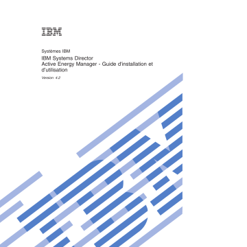 Manuel du propriétaire | IBM SYSTEMS DIRECTOR ACTIVE ENERGY MANAGER Manuel utilisateur | Fixfr