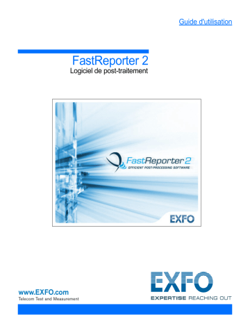 EXFO FastReporter 2 Mode d'emploi | Fixfr