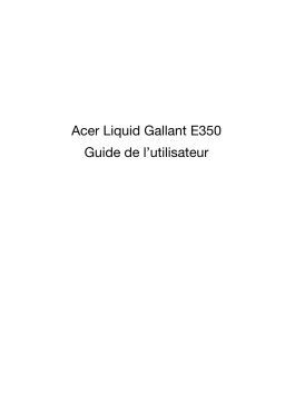 Acer Liquid Gallant E350 Manuel utilisateur