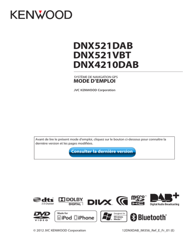DNX 521 VBT | DNX 521 DAB | Kenwood DNX 4210 DAB Mode d'emploi | Fixfr