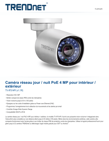 Trendnet TV-IP314PI Indoor / Outdoor 4 MP PoE Day / Night Network Camera Fiche technique | Fixfr