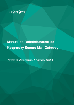 Kaspersky Secure Mail Gateway 1.1 Manuel utilisateur