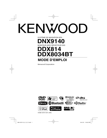 DDX 8034 BT | DDX 814 | Kenwood DNX 9140 Mode d'emploi | Fixfr