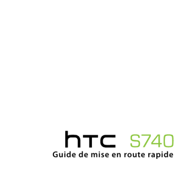 Guide de démarrage rapide | HTC S740 Manuel utilisateur | Fixfr
