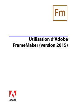 Adobe Framemaker 2015 Mode d'emploi