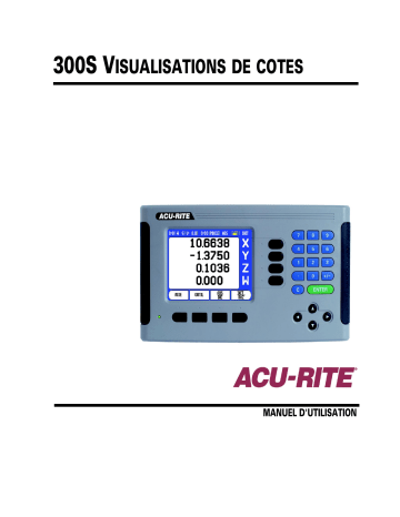 ACU-RITE 300S Manuel utilisateur | Fixfr