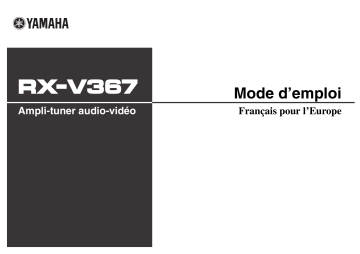 Manuel du propriétaire | Yamaha RX-V367 Manuel utilisateur | Fixfr