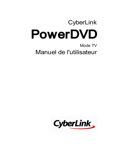 Mode d'emploi | CyberLink PowerDVD 16 mode TV Manuel utilisateur | Fixfr