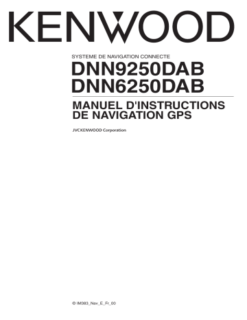 DNN 9250 DAB | Mode d'emploi | Kenwood DNN 6250 DAB Manuel utilisateur | Fixfr