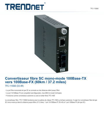 Trendnet TFC-110S60 100Base-TX to 100Base-FX Single Mode SC Fiber Converter (60km, 37.2 Miles) Fiche technique | Fixfr