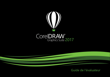 Mode d'emploi | Corel Draw Graphics Suite 2017 Manuel utilisateur | Fixfr
