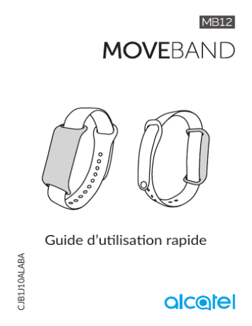 Guide de démarrage rapide | Alcatel Moveband MB12 Manuel utilisateur | Fixfr