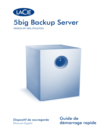 Manuel du propriétaire | LaCie 5big Backup Server Manuel utilisateur | Fixfr