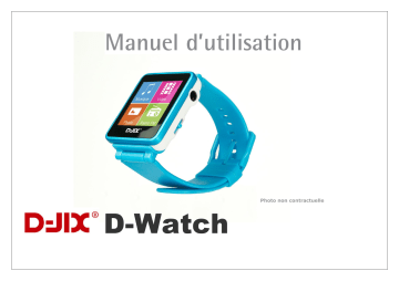Mode d'emploi | D-JIX D-Watch Manuel utilisateur | Fixfr