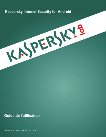 Mode d'emploi | Kaspersky Internet Security for Android 10 Manuel utilisateur | Fixfr