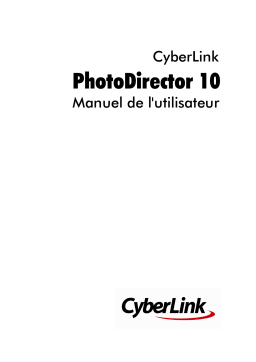 CyberLink PhotoDirector 10 Manuel utilisateur