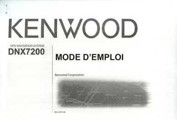 Manuel du propriétaire | Kenwood DNX7200 Manuel utilisateur | Fixfr