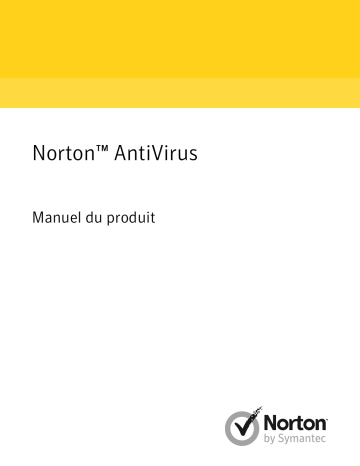 Symantec Norton AntiVirus 2017 Manuel utilisateur | Fixfr