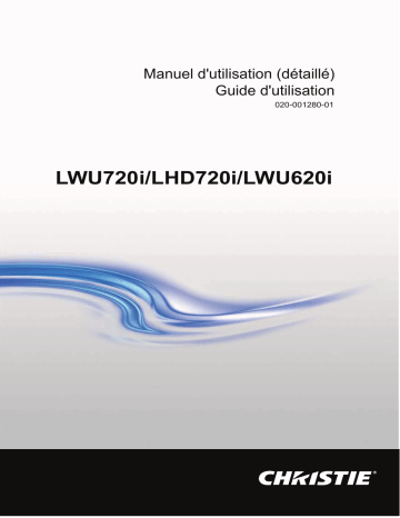 LWU720i-D | LHD720i-D | Christie LWU620i-D High brightness and resolution, low cost, single-lamp 3LCD projection Manuel utilisateur | Fixfr