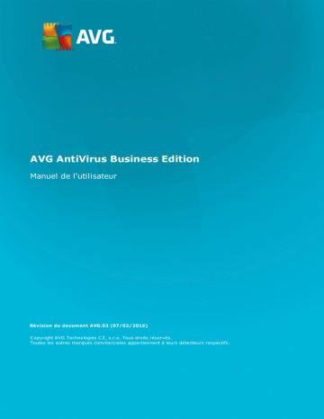 Anti-Virus Business Edition 2016 | Anti-Virus Business Edition 2014 | Anti-Virus Business Edition 2015 | Mode d'emploi | AVG Anti-Virus Business Edition 2013 Manuel utilisateur | Fixfr