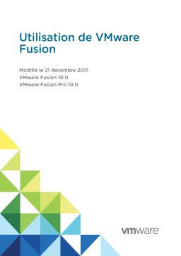 VMware Fusion 10.0 Manuel utilisateur