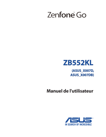ZB-552KL | Mode d'emploi | Asus ZenFone Go ZB552KL Manuel utilisateur | Fixfr